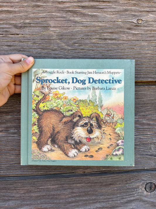 A Fraggle Rock Book | Sprocket, Dog Detective | 1985