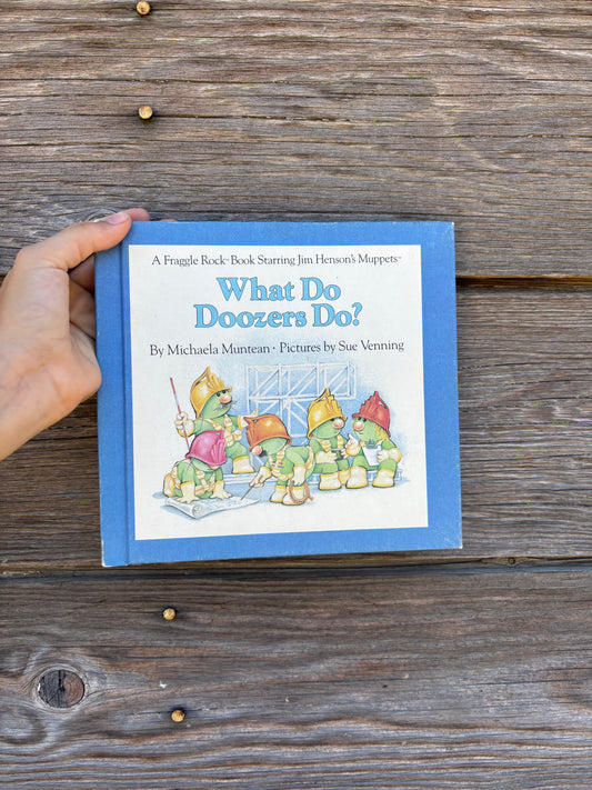 A Fraggle Rock Book | What Do Doozers Do | 1984